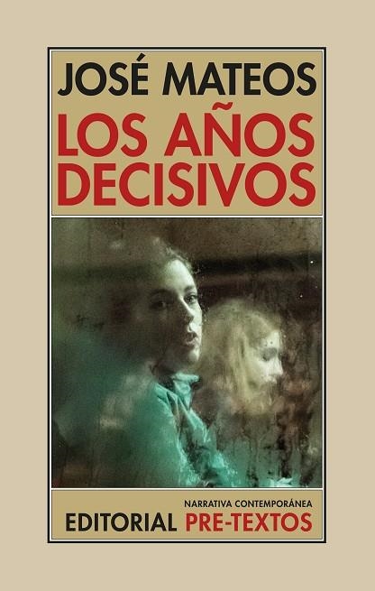 AÑOS DECISIVOS, LOS | 9788410309630 | MATEOS, JOSÉ | Llibreria La Gralla | Librería online de Granollers