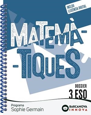SOPHIE GERMAIN 3 ESO. DOSSIER. MATEMÀTIQUES | 9788448962555 | COLERA, JOSÉ / OLIVEIRA, M. JOSÉ / GAZTELU, IGNACIO / COLERA, RAMÓN | Llibreria La Gralla | Llibreria online de Granollers