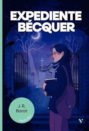 EXPEDIENTE BÉCQUER. | 9788411932387 | BARAT DOLZ, JUAN RAMÓN | Llibreria La Gralla | Librería online de Granollers