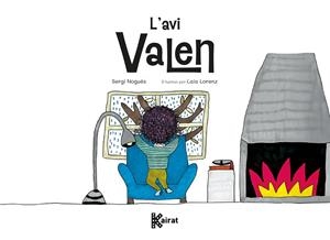 AVI VALEN, L' | 9788419476470 | NOGUÉS, SERGI | Llibreria La Gralla | Librería online de Granollers
