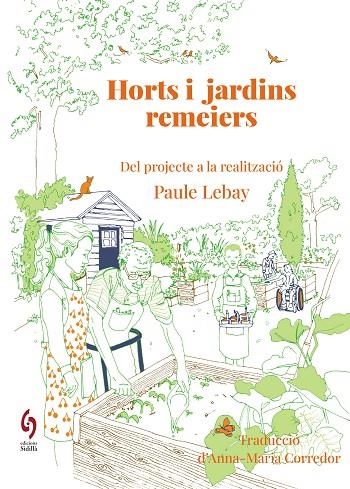 HORTS I JARDINS REMEIERS | 9788412980622 | LEBAY, PAULE | Llibreria La Gralla | Llibreria online de Granollers