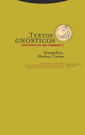 TEXTOS GNÓSTICOS. BIBLIOTECA DE NAG HAMMADI II | 9788498796605 | GARCÍ­A BAZÁN FRANCISCO / MONTSERRAT TORRENTS JOSÉ / PIÑERO ANTONIO | Llibreria La Gralla | Librería online de Granollers