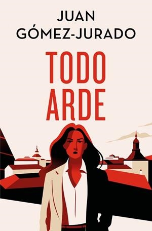 TODO ARDE (EDICIÓN ESPECIAL LIMITADA) | 9788466682411 | GÓMEZ-JURADO, JUAN | Llibreria La Gralla | Llibreria online de Granollers