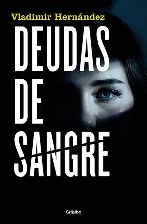 DEUDAS DE SANGRE | 9788425367342 | HERNÁNDEZ, VLADIMIR | Llibreria La Gralla | Librería online de Granollers