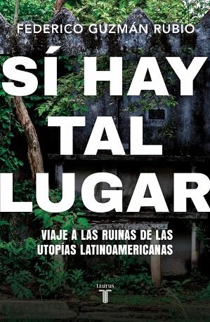 SÍ HAY TAL LUGAR | 9788430628063 | GUZMÁN RUBIO, FEDERICO | Llibreria La Gralla | Llibreria online de Granollers