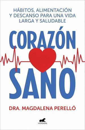 CORAZÓN SANO | 9788410467378 | PERELLÓ, DRA. MAGDALENA | Llibreria La Gralla | Llibreria online de Granollers