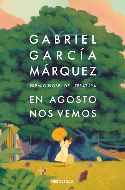 EN AGOSTO NOS VEMOS | 9788466378420 | GARCÍA MÁRQUEZ, GABRIEL | Llibreria La Gralla | Librería online de Granollers