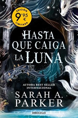 HASTA QUE CAIGA LA LUNA  (CAMPAÑA DE VERANO EDICIÓN LIMITADA) (LA CAÍDA LUNAR 1) | 9788466382724 | PARKER, SARAH A. | Llibreria La Gralla | Llibreria online de Granollers