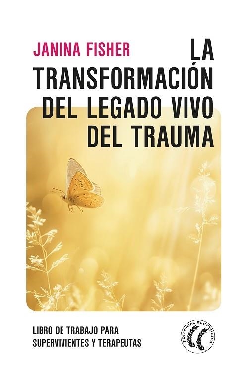 TRANSFORMACIÓN DEL LEGADO VIVO DEL TRAUMA, LA | 9788412583144 | FISHER, JANINA | Llibreria La Gralla | Llibreria online de Granollers
