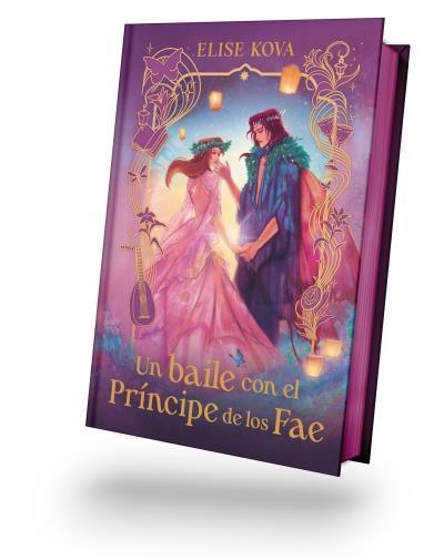 UN BAILE CON EL PRÍNCIPE DE LOS FAE | 9788410085657 | KOVA, ELISE | Llibreria La Gralla | Librería online de Granollers