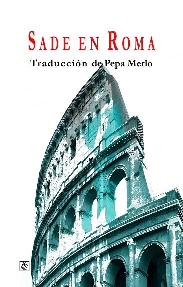 SADE EN ROMA | 9788412824193 | MERLO, PEPA | Llibreria La Gralla | Llibreria online de Granollers