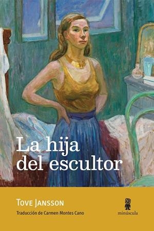 HIJA DEL ESCULTOR, LA | 9791399004038 | JANSSON, TOVE | Llibreria La Gralla | Llibreria online de Granollers