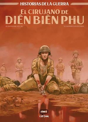 EL CIRUJANO DE DIEN BIEN PHU | 9791399055122 | PÉCAU, JEAN-PIERRE / DAVIDENKO, VLADIMIR | Llibreria La Gralla | Llibreria online de Granollers