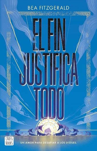 EL FIN JUSTIFICA TODO | 9788408304203 | FITZGERALD, BEA | Llibreria La Gralla | Librería online de Granollers
