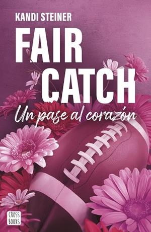 FAIR CATCH | 9788408305620 | STEINER, KANDI | Llibreria La Gralla | Llibreria online de Granollers