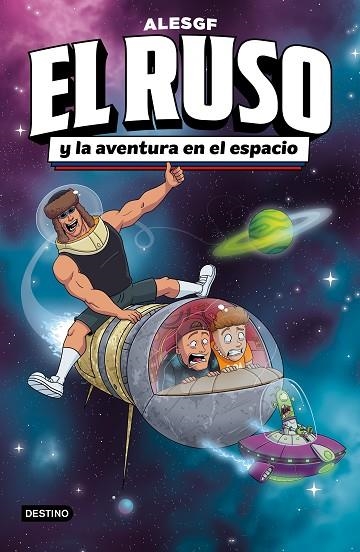 RUSO Y LA AVENTURA EN EL ESPACIO, EL  EL RUSO 2. EL | 9788408306160 | ALESGF | Llibreria La Gralla | Librería online de Granollers