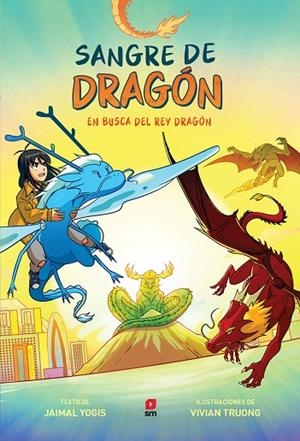 EN BUSCA DEL REY DRAGÓN SANGRE DE DRAGÓN 3: | 9788410550612 | YOGIS, JAIMAL | Llibreria La Gralla | Librería online de Granollers