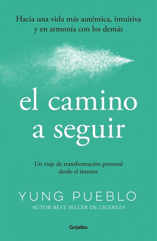 CAMINO A SEGUIR, EL | 9788425370724 | PUEBLO, YUNG | Llibreria La Gralla | Llibreria online de Granollers