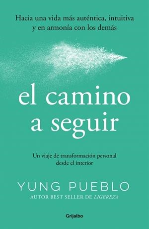 CAMINO A SEGUIR, EL | 9788425370724 | PUEBLO, YUNG | Llibreria La Gralla | Llibreria online de Granollers