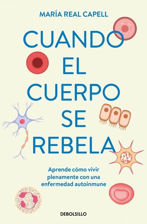 CUANDO EL CUERPO SE REBELA (BOLSILLO) | 9788466380720 | REAL CAPELL, MARÍA | Llibreria La Gralla | Librería online de Granollers