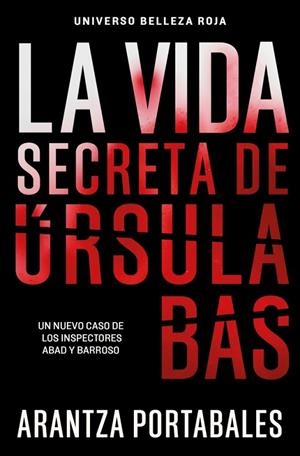 VIDA SECRETA DE ÚRSULA BAS, LA (BOLSILLO) | 9788466388467 | PORTABALES, ARANTZA | Llibreria La Gralla | Librería online de Granollers