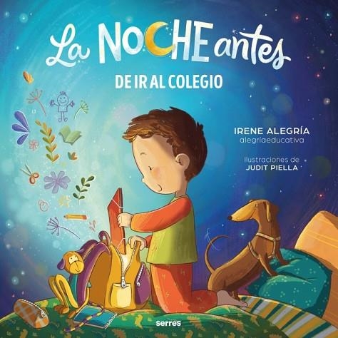 NOCHE ANTES DE IR AL COLEGIO, LA | 9788427250819 | ALEGRÍA (@ALEGRIAEDUCATIVA), IRENE | Llibreria La Gralla | Llibreria online de Granollers