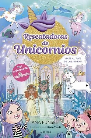 RESCATADORAS DE UNICORNIOS 7 - VIAJE AL PAÍS DE LAS NINFAS | 9788410395169 | PUNSET, ANA | Llibreria La Gralla | Llibreria online de Granollers