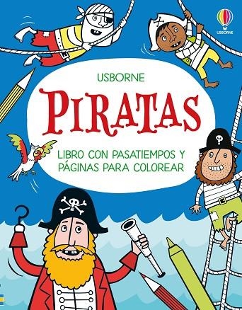 PIRATAS - LIBRO CON PASATIEMPOS Y PÁGINAS PARA COLOREAR | 9781836065296 | ROBSON, KIRSTEEN | Llibreria La Gralla | Llibreria online de Granollers