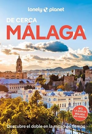 MÁLAGA DE CERCA. GUIA LONELY PLANET 2025 | 9788408296577 | MOLINA, MARGOT | Llibreria La Gralla | Librería online de Granollers
