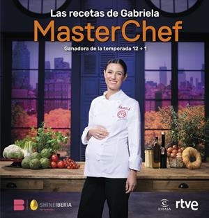 RECETAS DE GABRIELA, LAS | 9788467077582 | SHINE / RTVE | Llibreria La Gralla | Librería online de Granollers
