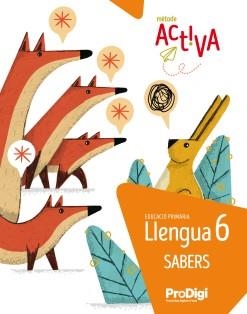 SABERS. LLENGUA 6 EP - ACTIVA. PRODIGI | 9788430741359 | EDITORIAL TEIDE, S.A. | Llibreria La Gralla | Llibreria online de Granollers