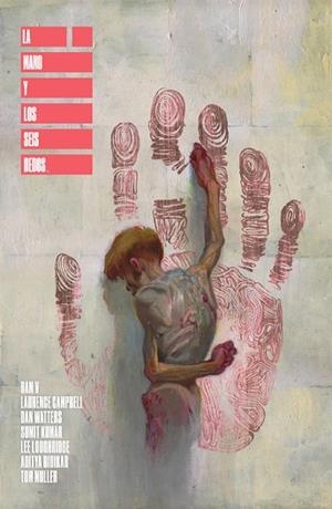 MANO Y LOS SEIS DEDOS, LA | 9788467977561 | RAM V / DAN WATTERS / CAMPBELL, LAURENCE / LOUGHRIDGE, LEE / KUMAR, SUMIT | Llibreria La Gralla | Librería online de Granollers