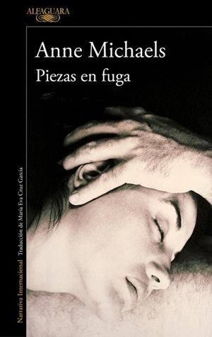 PIEZAS EN FUGA | 9788420476476 | MICHAELS, ANNE | Llibreria La Gralla | Librería online de Granollers