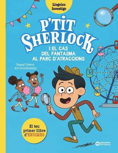 P'TIT SHERLOCK I EL CAS DEL FANTASMA AL PARC D'ATRACCIONS | 9788448965174 | PRÉVOT, PASCAL | Llibreria La Gralla | Llibreria online de Granollers