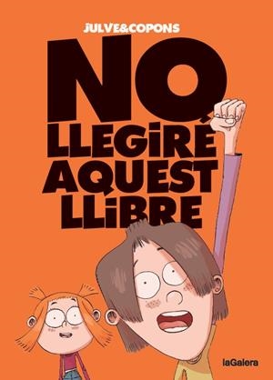 NO LLEGIRÉ AQUEST LLIBRE | 9788424675516 | COPONS, JAUME | Llibreria La Gralla | Librería online de Granollers