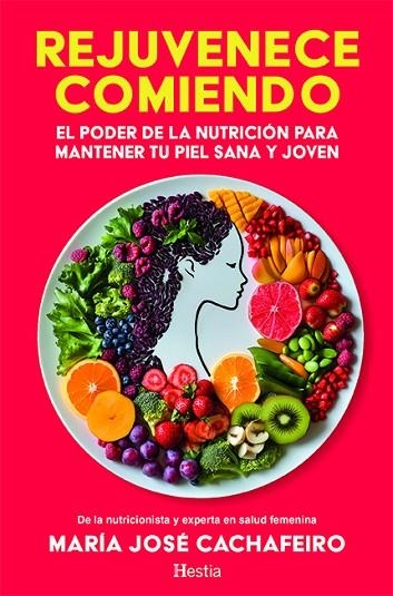 REJUVENECE COMIENDO | 9788412967104 | CACHAFEIRO, MARÍA JOSÉ | Llibreria La Gralla | Llibreria online de Granollers