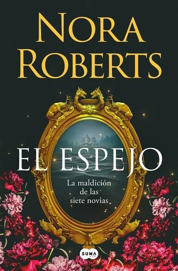 ESPEJO, EL  (LA MALDICIÓN DE LAS SIETE NOVIAS 2) | 9788410257832 | ROBERTS, NORA | Llibreria La Gralla | Librería online de Granollers