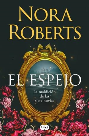 ESPEJO, EL  (LA MALDICIÓN DE LAS SIETE NOVIAS 2) | 9788410257832 | ROBERTS, NORA | Llibreria La Gralla | Llibreria online de Granollers