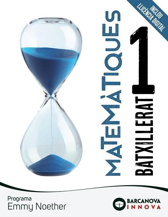 EMMY NOETHER 1 BATXILLERAT. MATEMÀTIQUES | 9788448954604 | COLERA JIMÉNEZ, J. / COLERA CAÑAS, R. / OLIVEIRA GONZÁLEZ, Mª J. / GARCÍA PÉREZ, ROSARIO | Llibreria La Gralla | Llibreria online de Granollers