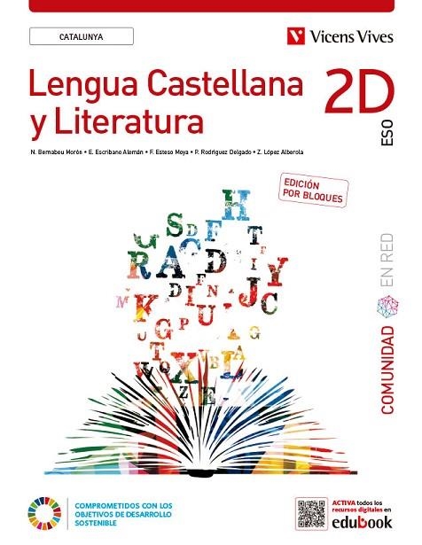 LENGUA CASTELLANA Y LITERATURA. 2D CATALUNYA. (COMUNIDAD EN RED). EDICIÓN POR BL | 9788468295022 | BERNABEU MORON, NATALIA / ESCRIBANO ALEMAN, ELENA / ESTESO MOYA, FELIX / LÓPEZ ALBEROLA, ZAIDA / ROD | Llibreria La Gralla | Llibreria online de Granollers