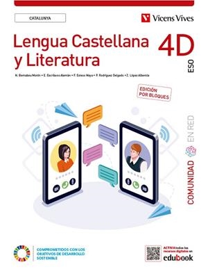 LENGUA CASTELLANA Y LITERATURA. 4D CATALUNYA. (COMUNIDAD EN RED). EDICIÓN POR BL | 9788468295039 | BERNABEU MORON, NATALIA / ESCRIBANO ALEMAN, ELENA / ESTESO MOYA, FELIX / LÓPEZ ALBEROLA, ZAIDA / ROD | Llibreria La Gralla | Llibreria online de Granollers