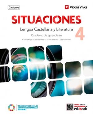 SITUACIONES 4. LENGUA CASTELLANA Y LITERATURA. CUADERNO APRENDIEZAJE. CATALUNYA. | 9788468293967 | ESTESO MOYA, FELIX / LINARES ZAMBRANO, IZASKUN / GARCIA GÓMEZ, MARIA DEL PILAR / LÓPEZ ALBEROLA, ZAI | Llibreria La Gralla | Llibreria online de Granollers