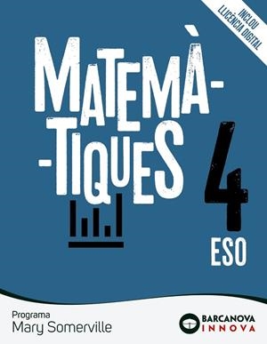 MARY SOMERVILLE 4 ESO. MATEMÀTIQUES | 9788448953287 | COLERA JIMÉNEZ, JOSÉ / GAZTELU ALBERO, IGNACIO / OLIVEIRA GONZÁLEZ, Mª JOSÉ / COLERA CAÑAS, RAMÓN / | Llibreria La Gralla | Llibreria online de Granollers
