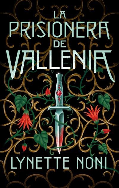 LA PRISIONERA DE VALLENIA | 9788419252043 | NONI, LYNETTE | Llibreria La Gralla | Llibreria online de Granollers