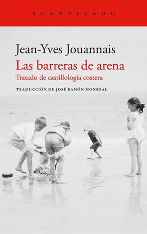 BARRERAS DE ARENA,LAS | 9788419958495 | JOUANNAIS, JEAN-YVES | Llibreria La Gralla | Librería online de Granollers