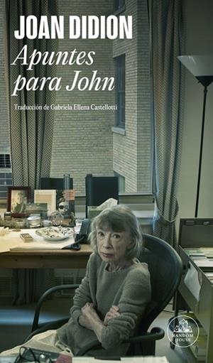 APUNTES PARA JOHN | 9788439745815 | DIDION, JOAN | Llibreria La Gralla | Llibreria online de Granollers