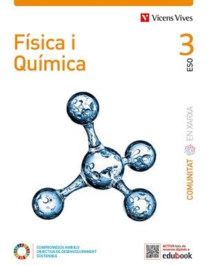 FISICA I QUIMICA 3 (COMUNITAT EN XARXA) | 9788468286341 | FONTANET RODRIGUEZ, ANGEL / RODRÍGUEZ RODRÍGUEZ, EVA | Llibreria La Gralla | Llibreria online de Granollers