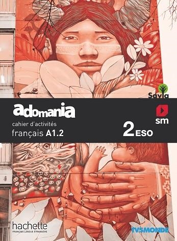 ADOMANIA CAHIER D'ACTIVITES FRANÇAIS 2N ESO | 9788491825012 | BRILLANT, CORINA / ERLICH, SOPHIE / HIMBER, CÉLINE | Llibreria La Gralla | Llibreria online de Granollers