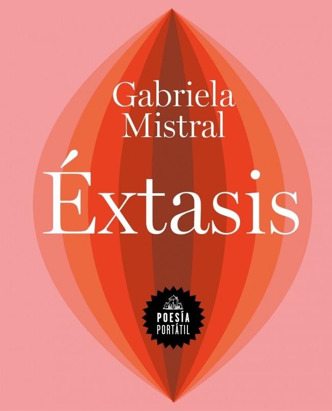 EXTASIS | 9788439738541 | MISTRAL, GABRIELA | Llibreria La Gralla | Librería online de Granollers