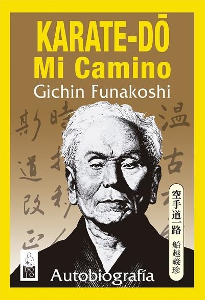 KARATE-DO, MI CAMINO | 9788494709210 | FUNAKOSHI, GICHIN | Llibreria La Gralla | Llibreria online de Granollers